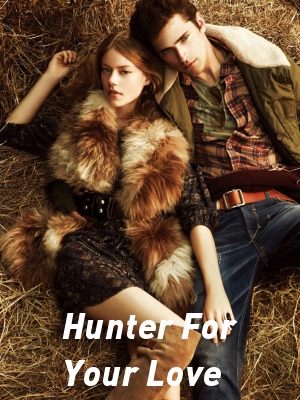 Hunter For Your Love,