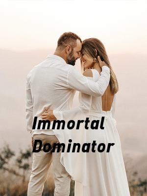 Immortal Dominator,