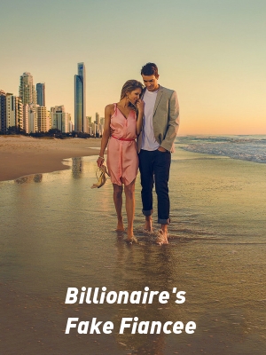 Billionaire's Fake Fiancee,Deliaha Shine