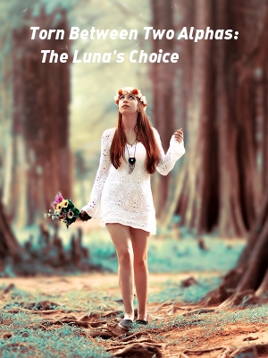 Torn Between Two Alphas: The Luna's Choice,Bethany Hardt