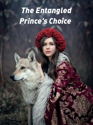 The Entangled Prince's Choice,MHIZDARHMEY