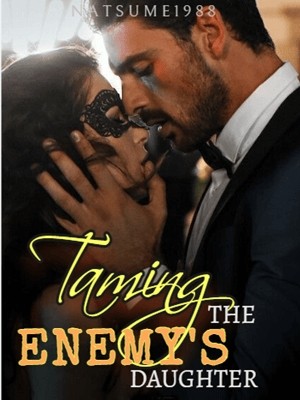 Taming the Enemy's Daughter,Natsume1988