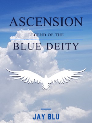 Ascension: Legend Of The Blue Deity,JayBlu
