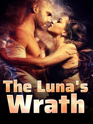 The Luna's Wrath,PrimroseBleu