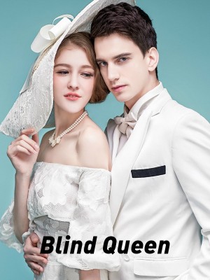 Blind Queen,PheonixQueen787