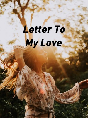 Letter To My Love,Anonymous Pen