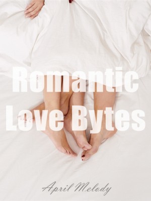 Romantic Love Bytes,April Melody