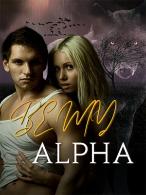 BE MY ALPHA-Harmeen,Harmeen