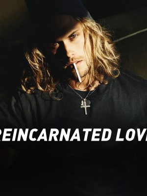 REINCARNATED LOVE,Katharina kafkey