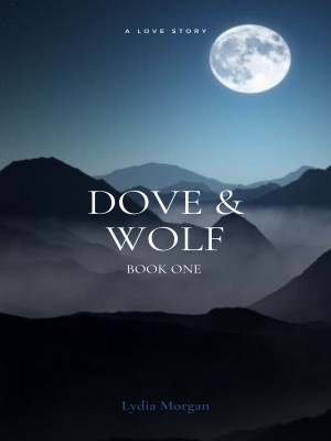 Dove and Wolf,Lydia M.
