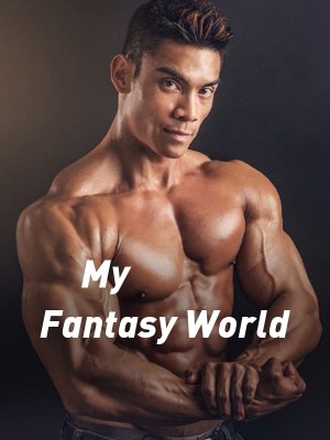 My Fantasy World,ALL_Fake