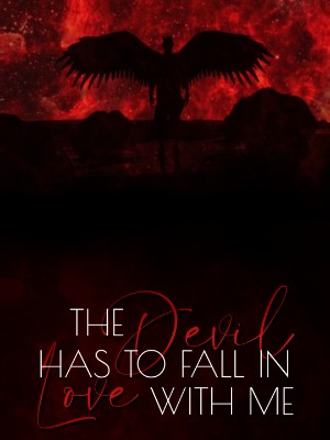 The Devil Has To Fall In Love With Me,Sylvia E.