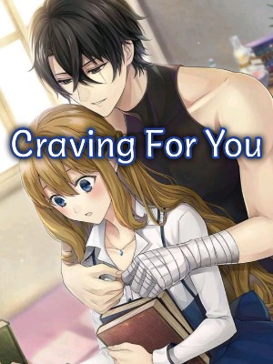 CRAVING FOR YOU