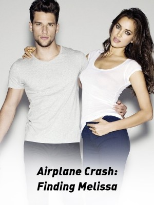 Airplane Crash: Finding Melissa,Strayhan