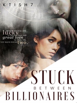 Stuck Between Billionaires,ktish7