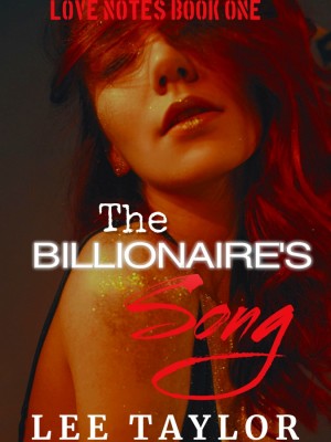 The Billionaire's Song,Lee Taylor