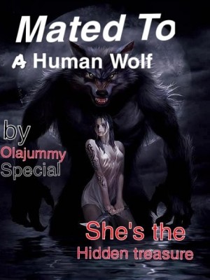 Mated To A Human Wolf,Olajummy special