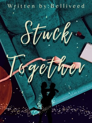 Stuck Together,belliveed