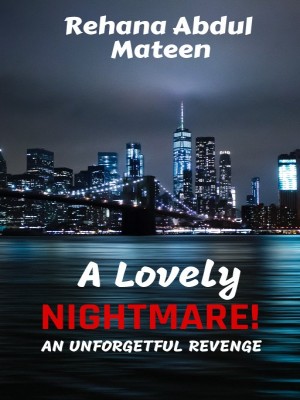 A Lovely Nightmare (An Unforgetful Revenge)