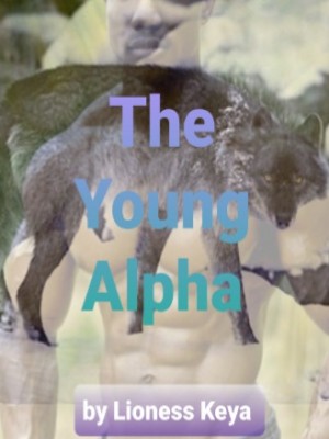 The Young Alpha,Lioness Keya