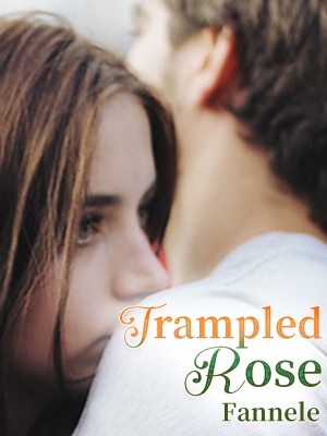 Trampled Rose,Fannele