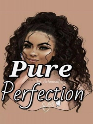 Pure Perfection,HibbaD123