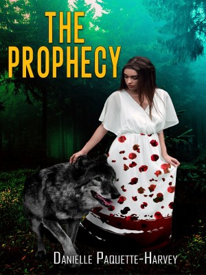 The Prophecy,Danielle Paquette-Harvey
