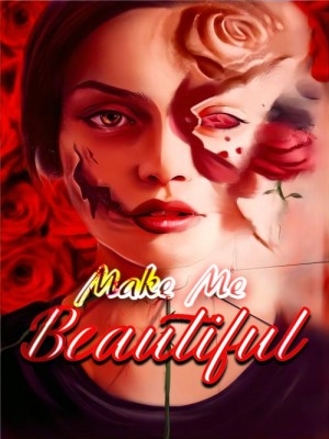 Make Me Beautiful,Lillith Mykals Kennedy