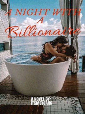 A Night With A Billionaire,itsmeysang