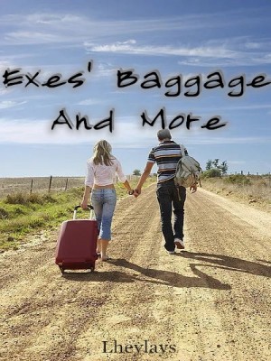 Exes' Baggage And More