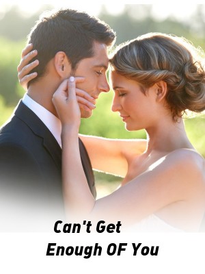 Can't Get Enough OF You