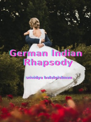 German Indian Rhapsody,srividya balakrishnan