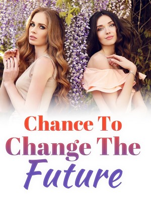 Chance To Change The Future,yapina