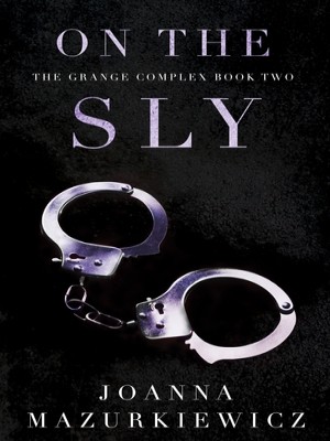 On The Sly,Joanna Mazurkiewicz