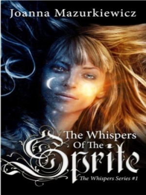 The Whispers Of The Sprite,Joanna Mazurkiewicz