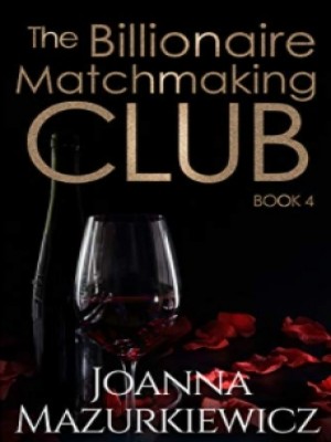 The Billionaire Matchmaking Club Book Four