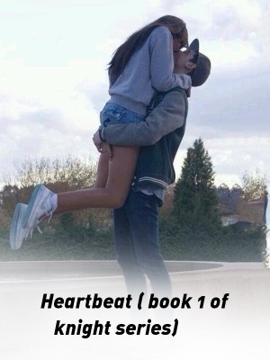 Heartbeat ( book 1 of knight series),Romance