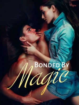 Bonded By Magic
