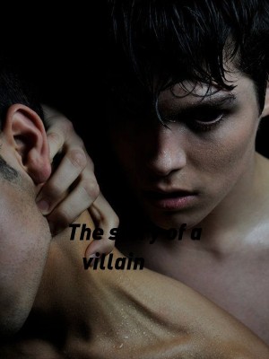 The story of a villain