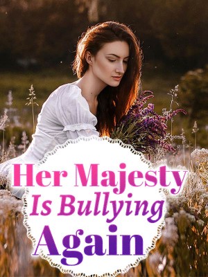 Her Majesty Is Bullying Again