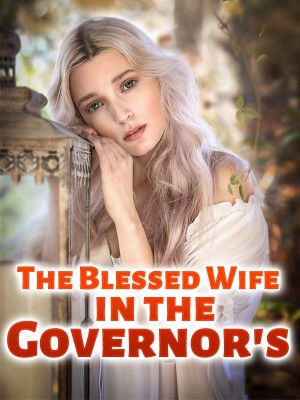 The Blessed Wife in the Governor's,