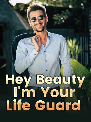 Hey Beauty, I'm Your Life Guard,