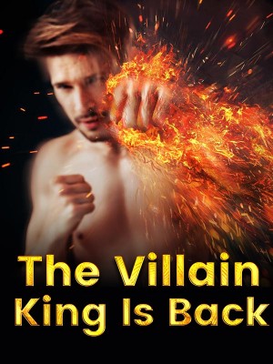 The Villain King Is Back,