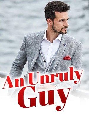 An Unruly Guy,
