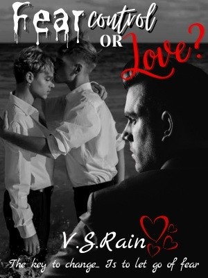 Fear, Control Or Love?,V S Rain