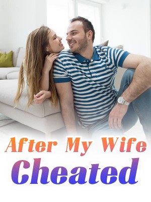 After My Wife Cheated,