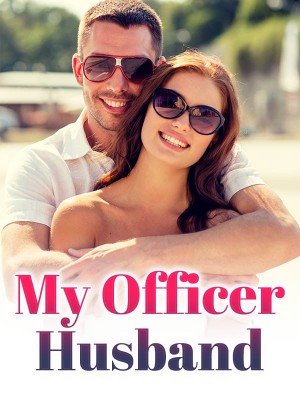 My Officer Husband,