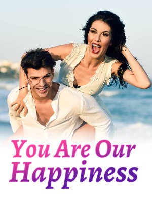 You Are Our Happiness,