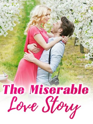 The Miserable Love Story,