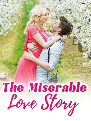 The Miserable Love Story,